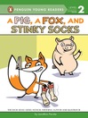 Cover image for A Pig, a Fox, and Stinky Socks